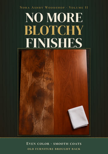 Get No More Blotchy Finishes, Vol. II